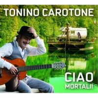 Purchase Tonino Carotone - Ciao Mortali