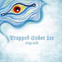 Purchase Trapped Under Ice - Stay Cold