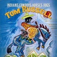 Purchase Tom Russell - Indians Cowboys Horses Dogs
