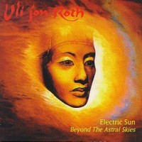 Purchase Uli Jon Roth & The Electric Sun - Electric Sun / Beyond The Astral Skies