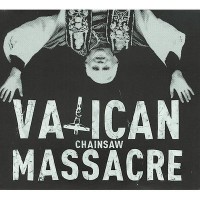 Purchase Vatican Chainsaw Massacre - Hazy Skies Over Martha's Vineyard