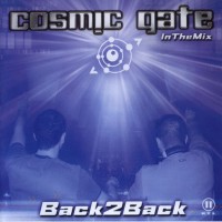 Purchase Cosmic Gate - Back 2 Back (In The Mix) CD1