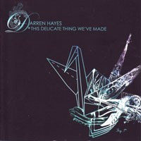 Purchase Darren Hayes - This Delicate Thing We've Made