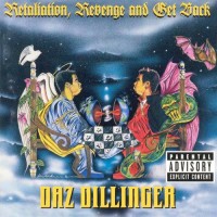 Purchase Daz Dillinger - Retaliation, Revenge And Get Back