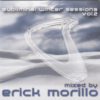 Purchase Erick Morillo - Subliminal Winter Sessions Vol. 2 CD1