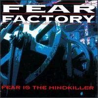 Purchase Fear Factory - Fear Is The Mind Killer (EP)
