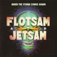 Purchase Flotsam And Jetsam - When The Storm Comes Down