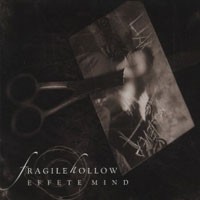 Purchase Fragile Hollow - Effete Mind