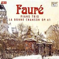 Purchase Gabriel Faure - Piano Trio &  La Bonne Chanson Op. 61