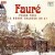 Purchase Gabriel Faure- Piano Trio &  La Bonne Chanson Op. 61 MP3