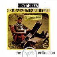 Purchase Grant Green - His Majesty King Funk / Up With Donald Byrd (With Donald Byrd)