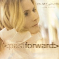 Purchase Grazyna Auguscik - Pastforward (Feat. Jarek B)