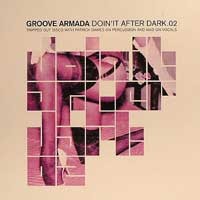 Purchase Groove Armada - Doin It After Dark 02