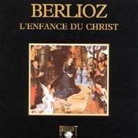 Purchase Hector Berlioz - L\'enfance Du Christ, Op. 25