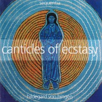 Purchase Hildegard Von Bingen - Canticles Of Ecstasy