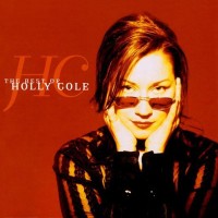 Purchase Holly Cole - The Best Of Holly Cole