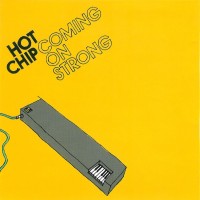 Purchase Hot Chip - Coming On Strong
