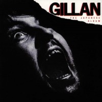 Purchase Ian Gillan - The Japanese Album (Reissued 1993)