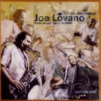 Purchase Joe Lovano - Trio Fascination Edition 1 (With Elvin Jones & Dave Holland)