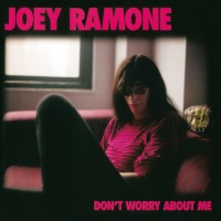 Purchase Joey Ramone - Don't Worry About Me