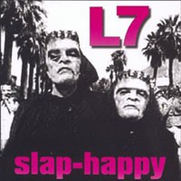 Purchase L7 - Slap - Happy