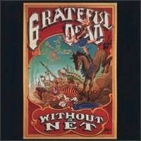 Purchase The Grateful Dead - Without A Net