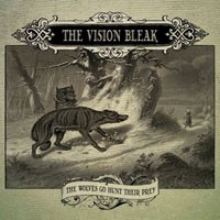 Purchase The Vision Bleak - The Wolves Go Hunt Their Prey