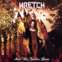 Purchase Wretch - Make This Garden Burn