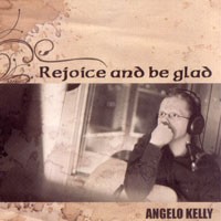Purchase Angelo Kelly - Rejoice and Be Glad