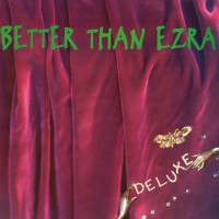 Purchase Better Than Ezra - Deluxe