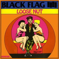 Purchase Black Flag - Loose Nut
