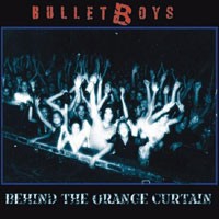 Purchase Bulletboys - Behind The Orange Curtain