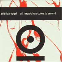 Purchase Cristian Vogel - All Music Has Come To An End (Tresor 066)