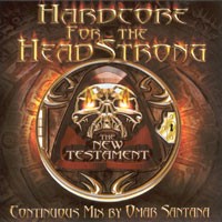 Purchase DJ Omar Santana - Hardcore For The Headstrong - The New Testament
