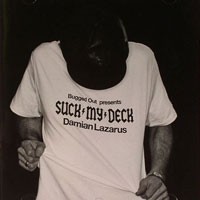 Purchase Damian Lazarus - Suck My Deck