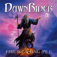 Purchase Dawnrider - Fate Is Calling (Pt. I)