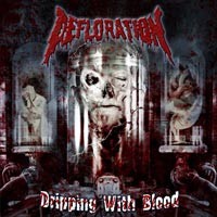 Purchase Defloration - Dripping With Blood