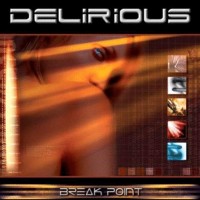 Purchase Delirious? - Break Point