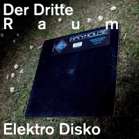 Purchase Der Dritte Raum - Elektro Disko