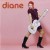 Buy Diane - Das Album Mp3 Download