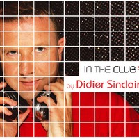 Purchase Didier Sinclair - In The Club 3