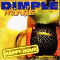 Purchase Dimple Minds - Happy Hour