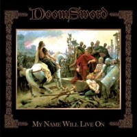 Purchase Doomsword - My Name Will Live On