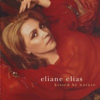 Purchase Eliane Elias - Kissed By Nature