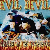 Purchase Evil Devil - Breakfast At The Psychohouse