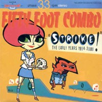 Purchase Fifty Foot Combo - Strike! The Early Years 1994 - 2000
