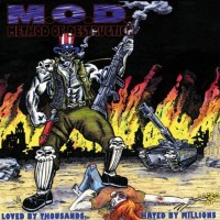 Purchase M.O.D. - Loved By Thousands... Hated By Millions