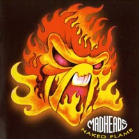 Purchase Mad Heads - Naked Flame