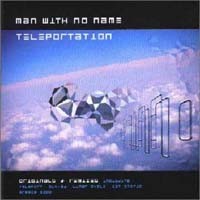 Purchase Man With No Name - Man With No Name - Teleportation (Greatest Hits)