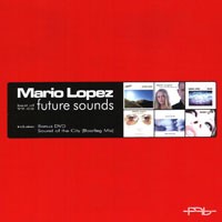 Purchase Mario Lopez - Future Sounds (Best Of 99-05)